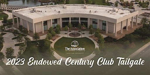 2023 Endowed Century Club Tailgate | Clayton W. Williams, Jr. Alumni Center