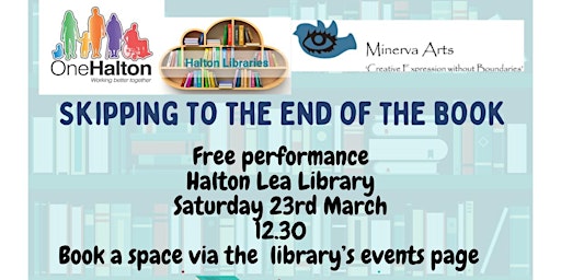 Skipping to the End of the Book Theatre Performance by Minerva Arts | Halton Lea Library