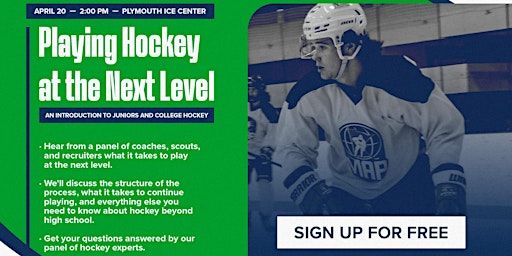 Playing Hockey At The Next Level: An Introduction to Juniors and College | 3650 Plymouth Blvd