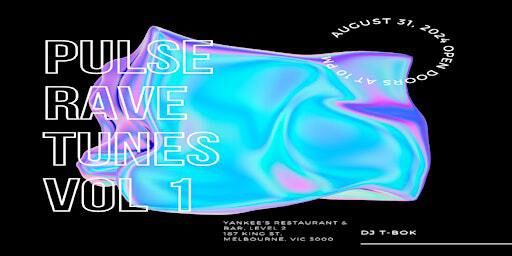 Pulse : Rave scene | 187 King St