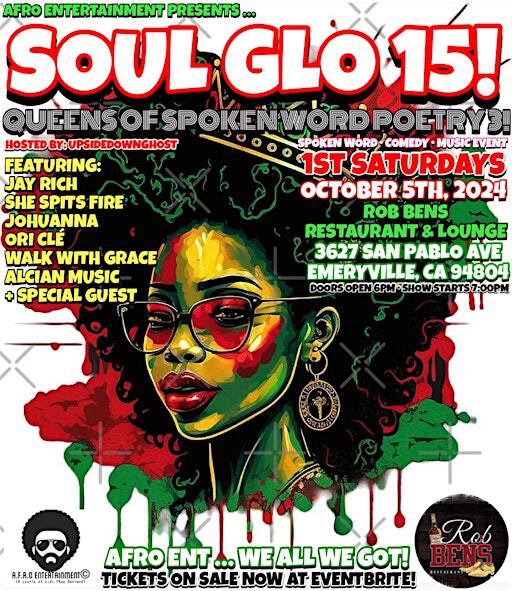 SOUL GLO 15! - QUEENS OF SPOKEN WORD POETRY 3! -1ST SATURDAYS AT ROB BEN’S! | Rob Ben’s Restaurant & Lounge