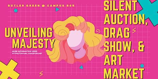 Unveiling Majesty: Silent Auction, Drag Show, and Art Market | Butler Green