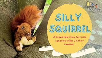 Silly Squirrel by Above Bounds Theatre @ Newton Abbot Library | Newton Abbot Library (Passmore Edwards Centre)