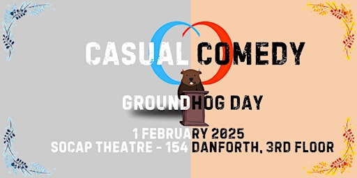 Casual Comedy: Groundhog Day | SoCap Comedy (The Social Capital)