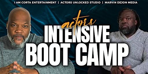ACTORS INTENSIVE BOOT CAMP: INTENSE TRAINING FOR EXCEPTIONAL TALENT | Lochwood Branch Library