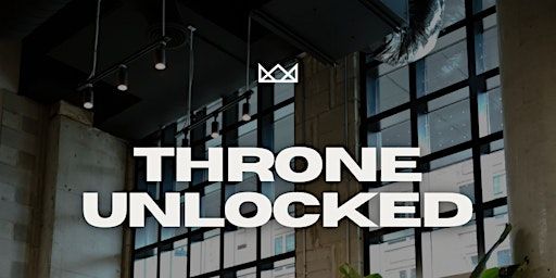 Throne Unlocked | 612 Richmond St W