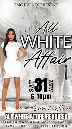 Copy of TMG PRESENTS: ALL WHITE AFFAIR (Dress to Impress) | 1295 Fowler St
