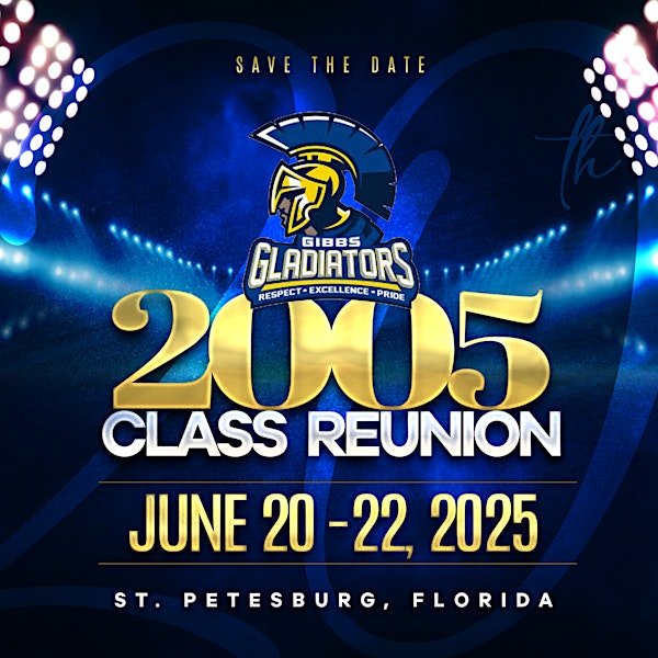 Gibbs High School Class of 2005 Class Reunion | LALA St Pete