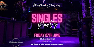 Singles Party Mixer @ House Belfast | House Belfast