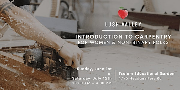 Introduction to Carpentry for Women & Non-Binary Folks | Tsolum Garden
