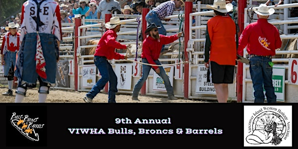 9th Annual VIWHA BULLS, BRONCS and BARRELS | Coombs Rodeo Grounds