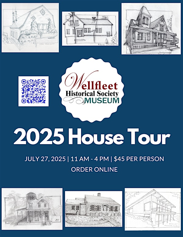 House Tour 2025 | Wellfleet Historical Society & Museum