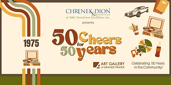 50 Cheers for 50 Years | Art Gallery of Grande Prairie