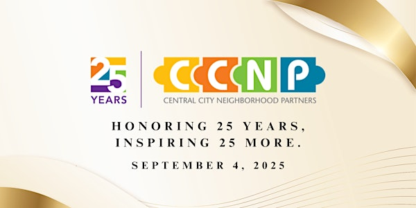 CCNP's 25 Celebration | LA Plaza de Cultura y Artes