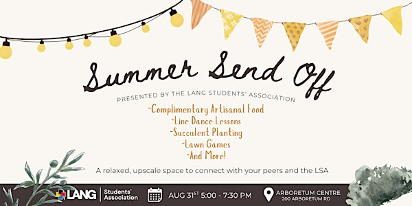 Summer Send-Off Presented by the Lang Students' Association | The Arboretum