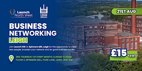 Launch NW Business Networking | Leigh Spinners Mill