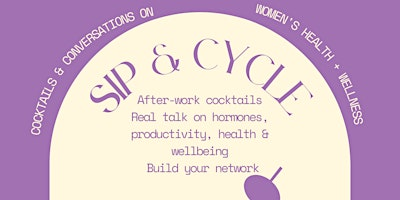 Sip & Cycle :Cocktails Conversations on women's health and wellness | 200 Rue Peel