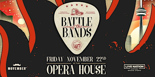 Toronto Firefighters Battle of the Bands 2025 - For Movember Canada | The Opera House
