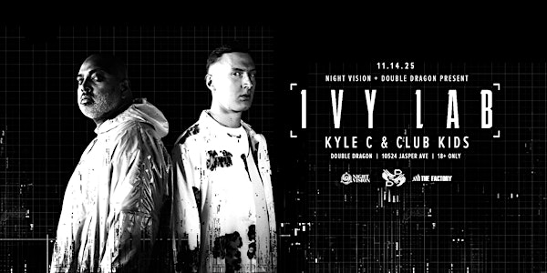 Ivy Lab @ Double Dragon | 10524 Jasper Ave