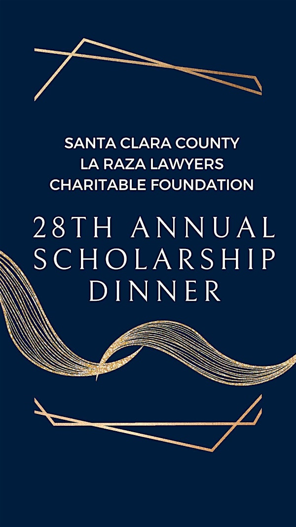 La Raza Lawyers Charitable Foundation's 28th Annual Scholarship Dinner | Signia by Hilton San Jose