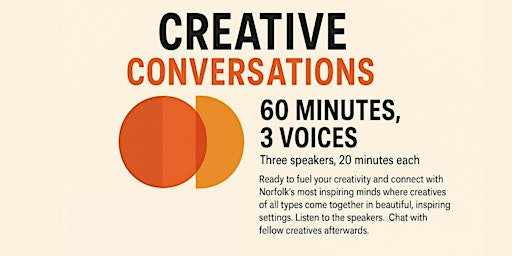 Creative Conversations Norwich - 60 minutes, 3 voices | Cosy Club