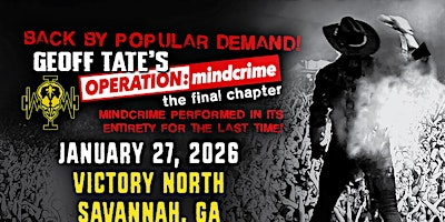 Geoff Tate's Operation: Mindcrime - The Final Chapter | Victory North Savannah