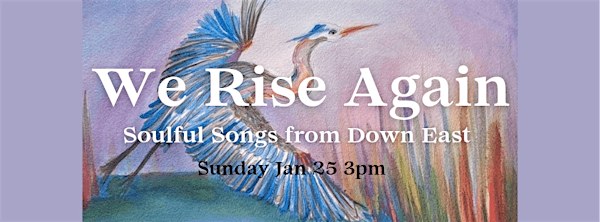 We Rise Again: Soulful Songs From Down East | Centretown United Church