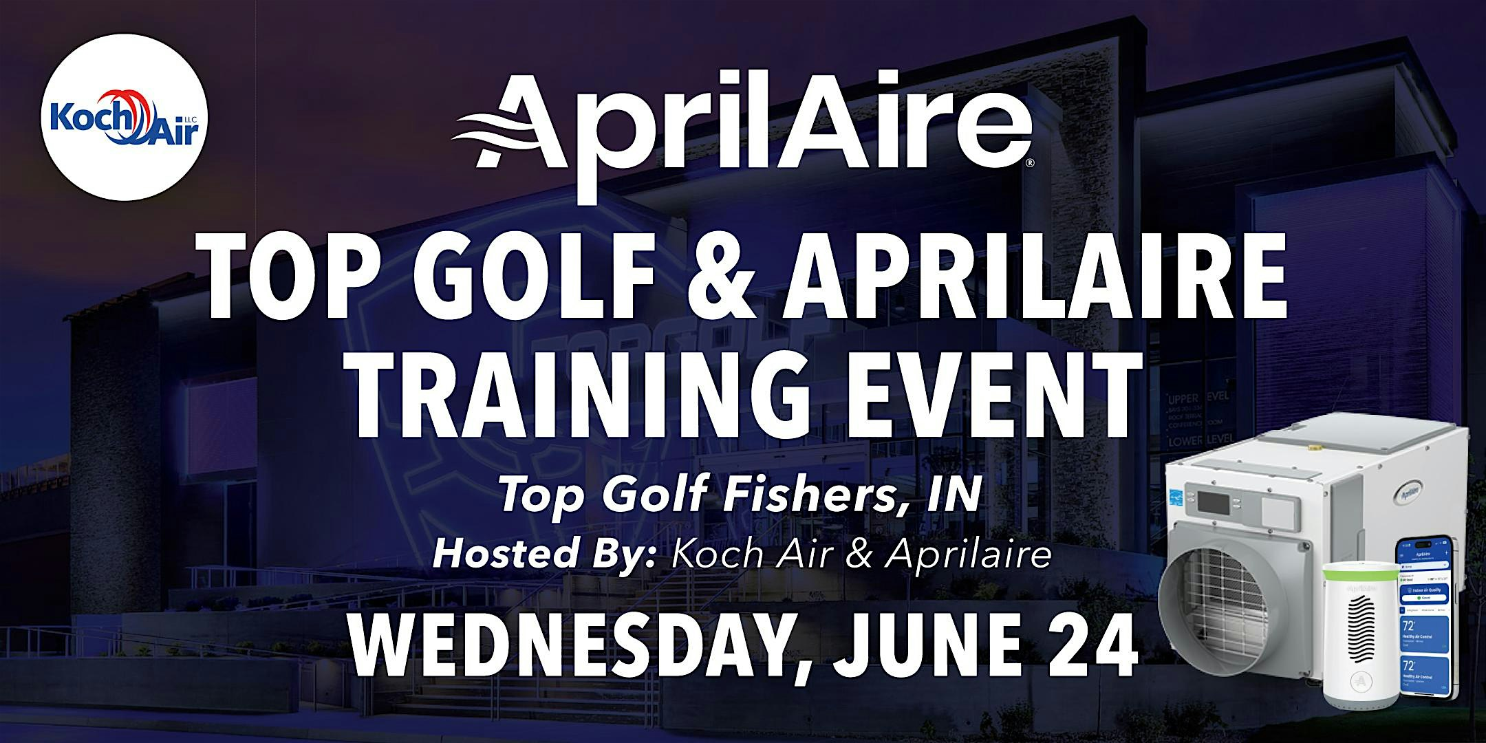 Koch Air's Aprilaire Training & Top Golf Event - Fishers, IN | Topgolf Fishers