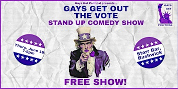 Gays Get The Vote Out Stand Up Comedy Show | Starr Bar