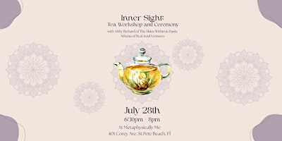 Tea Ceremony & Workshop: Inner Sight | Metaphysically Me