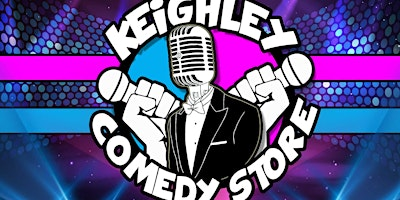 Keighley Comedy Store 3 | The MAC