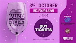 Wine on the River Louisville 2026 | Big Four Lawn