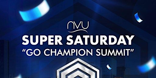 NVisionU 2024 Go Champion Summit - Super Saturday | Hotel Derek
