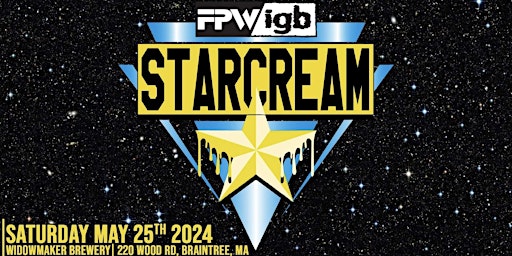 Focus Pro Wrestling - STARCREAM | Widowmaker Brewing