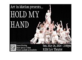 HOLD MY HAND - Art in Motion 2024 Year-End Dance Recital | R E M Lee Theatre