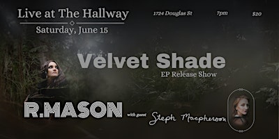 r.mason Velvet Shade Release Show with Guest Steph Macpherson | The Hallway