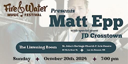 Presenting Matt Epp with special guest JD Crosstown | St. John’s Heritage Church and Arts Centre
