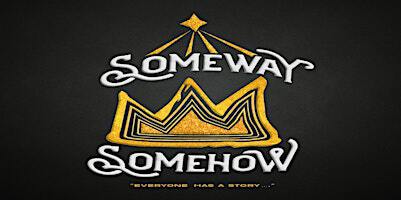Someway Somehow - Friday, December 13, 2024 at 7pm | First Baptist Church of Glenarden