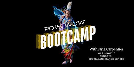 Pow Wow Bootcamp | The Dance Centre