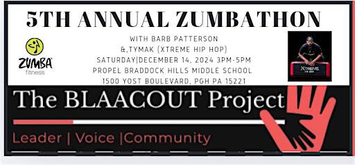 The BLAACOUT Project s 5th Annual Zumbathon | Propel Schools - Braddock Hills