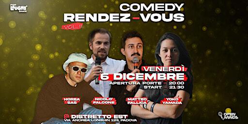 Comedy Rendez-Vous VOL.II @DistrettoEst | Distretto Est