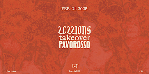 ZEZZIONS takeover PAVOROSSO | PAVOROSSO