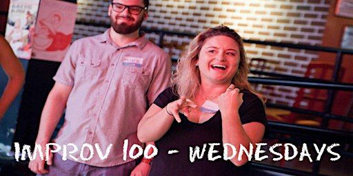 IMPROV 100 WEDNESDAYS - Intro to Improv - Build Confidence SPRING '25 | 5700 6th Ave S suite 109
