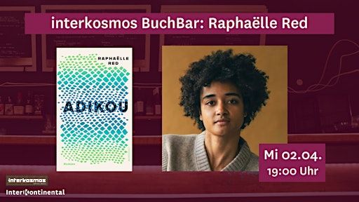interkosmos BuchBar mit Raphaelle Red | interkosmos - café. bar. utopie