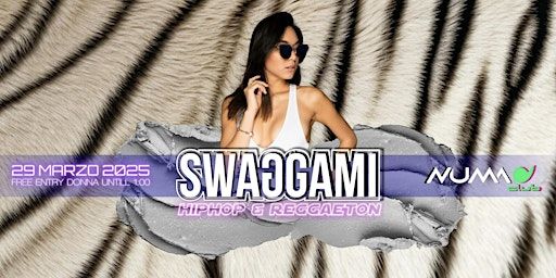 SWAGGAMI - HIP HOP & REGGAETON • BOLOGNA • NUMA CLUB | Numa Club Bologna