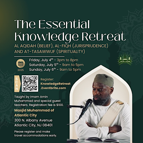 The Essential Knowledge Retreat | Masjid Muhammad of Atlantic City