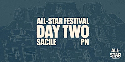 DAY TWO | ALL-STAR FESTIVAL | Viale Pietro Benvenuto