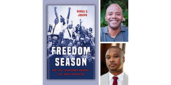 Freedom Season: How 1963 Transformed America’s Civil Rights Revolution | John F. Kennedy Presidential Library and Museum