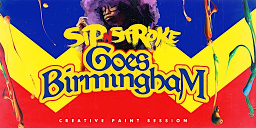Sip 'N Stroke |2pm - 5pm | Birmingham | Sip and Paint Party + AFTER PARTY | Sector 57