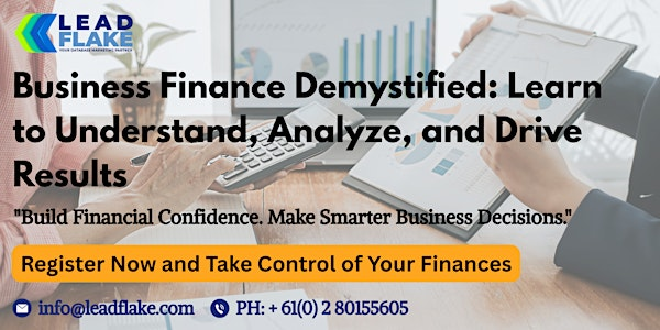Master the Basics of Business Finance Workshop in Singapore | For venue details, reach us at info@leadflake.com
